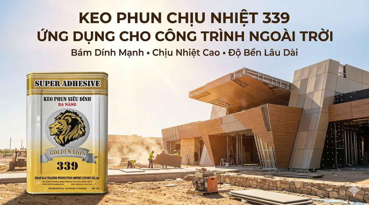 keo phun đa năng 339 ứng dụng các vật liệu ngoài trời